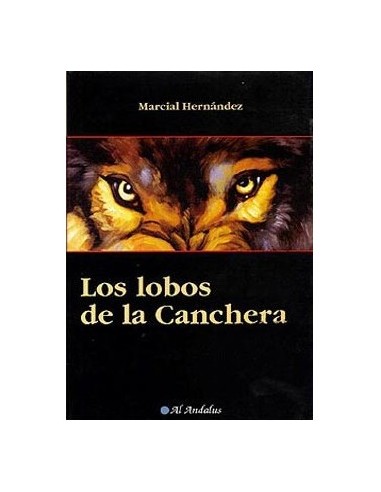 LOS LOBOS DE LA CANCHERA